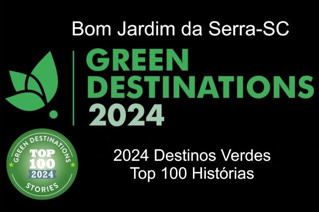 Bom Jardim da Serra entre os melhores destinos da Green Destinations