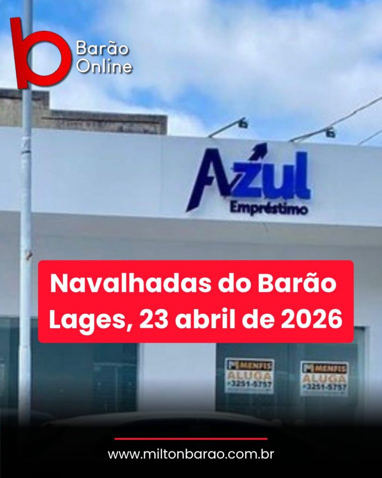 Navalhadas do Barão – quinta-feira, 23 de abril de 2026