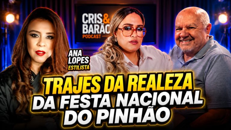 Estilista Ana Lopes no Podcast Cris e Barão